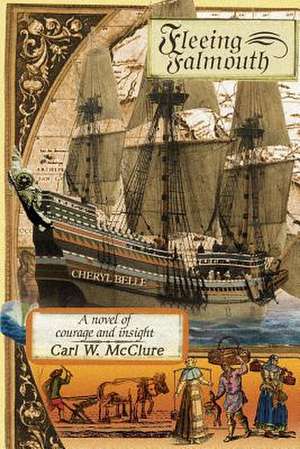 Fleeing Falmouth de Carl W. McClure