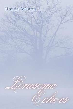 Lonesome Echoes de Randal Weston