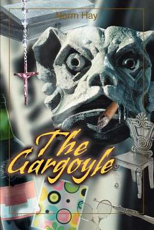 The Gargoyle de Norm Hay