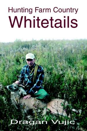 Hunting Farm Country Whitetails de Dragan Vujic