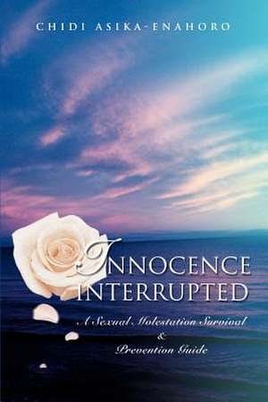 Innocence Interrupted de Chidi Asika-Enahoro