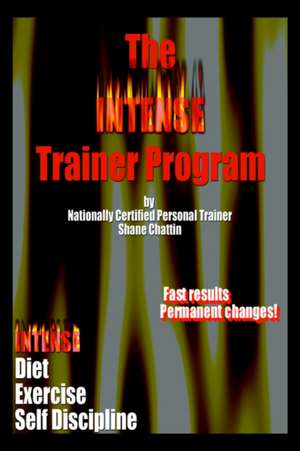 The Intense Trainer Program de Shane Chattin