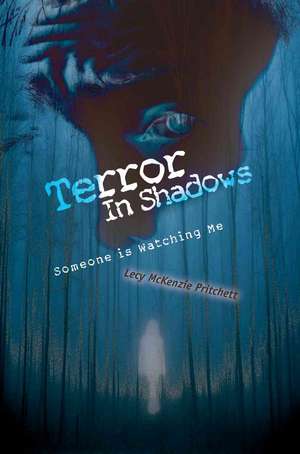 Terror in Shadows de Lecy McKenzie Pritchett