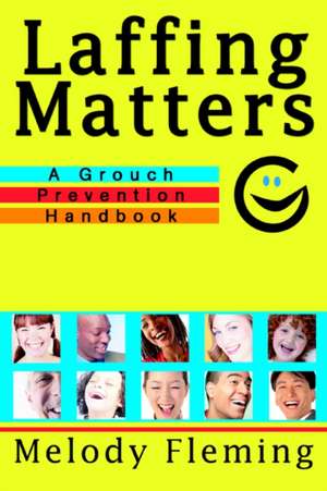 Laffing Matters de Melody Fleming