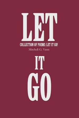 Let It Go de Mitchell Gwayne Vann