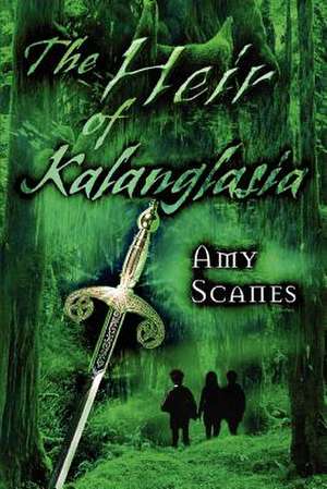 The Heir of Kalanglasia de Amy Scanes