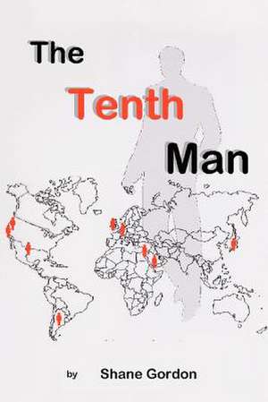 The Tenth Man de Shane Gordon