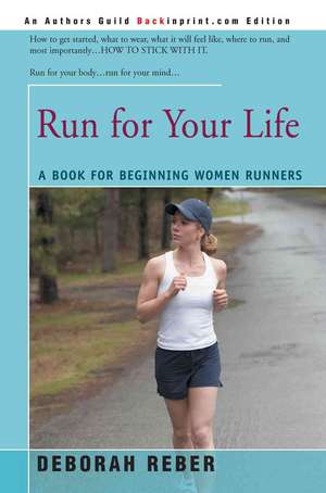 Run for Your Life de Deborah L. Reber