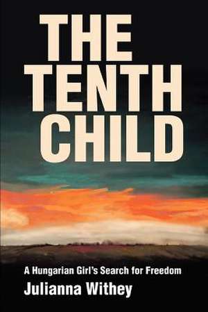 The Tenth Child de Julianna Withey