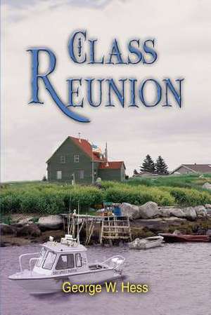 Class Reunion de George W. Hess