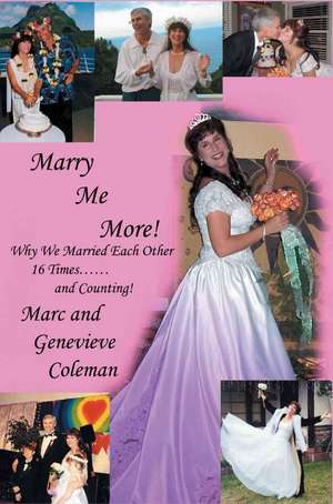 Marry Me More! de Genevieve Coleman