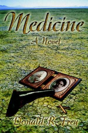 Medicine de Donald R. Frey