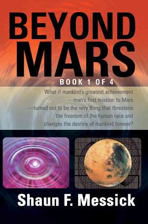 Beyond Mars de Shaun F. Messick