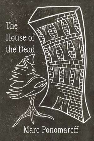 The House of the Dead de Marc Ponomareff