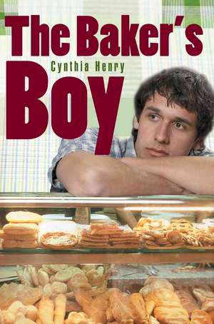 The Baker's Boy de Cynthia Henry