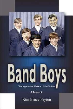 Band Boys de Kim Bruce Peyton