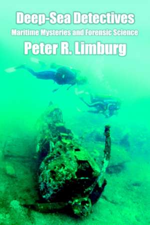 Deep-Sea Detectives de Peter R. Limburg