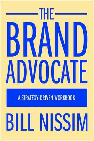 The Brand Advocate de Bill Nissim