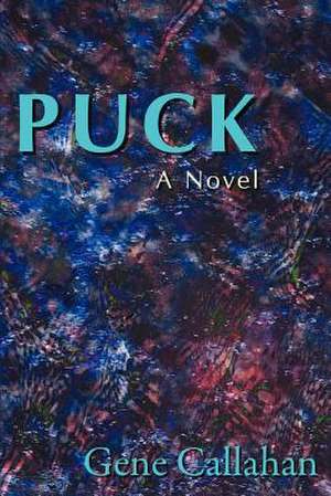 Puck de Gene Callahan