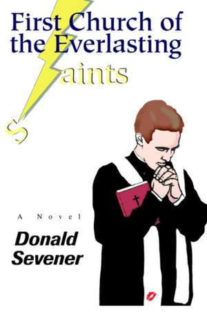 First Church of the Everlasting Aints de Donald Sevener