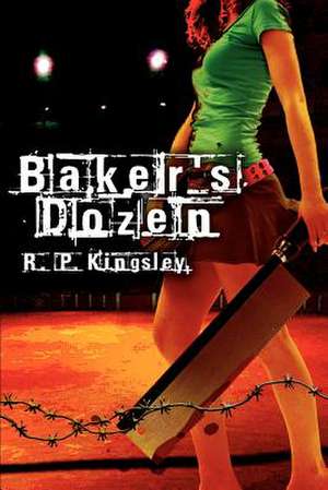 Baker's Dozen de R. P. Kingsley