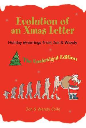 Evolution of an Xmas Letter de Jon Coile