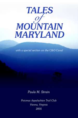 Tales of Mountain Maryland de Paula M. Strain