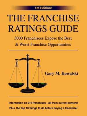 The Franchise Ratings Guide de Gary M. Kowalski