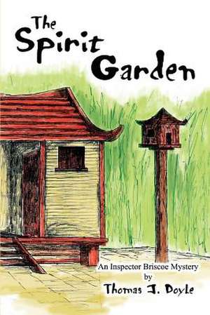 The Spirit Garden de Thomas J. Doyle