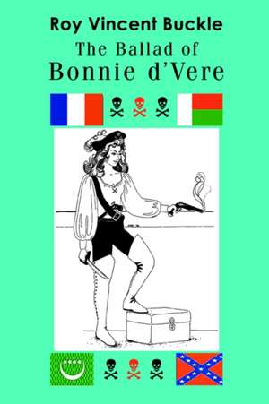 The Ballad of Bonnie D'Vere de Roy Vincent Buckle