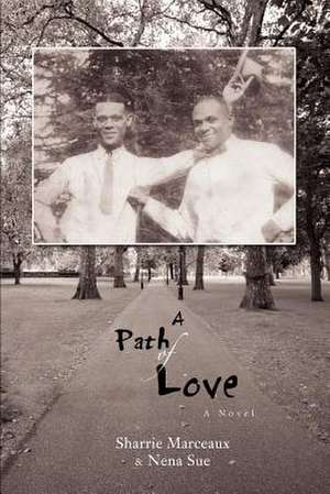 A Path of Love de Sharrie Marceaux