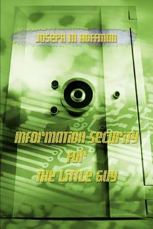 Information Security for the Little Guy de Joseph M. Hoffman