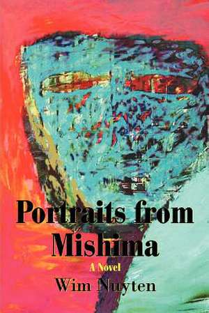 Portraits from Mishima de Wim P. Nuyten