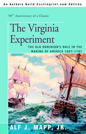 The Virginia Experiment de Alf J. Mapp