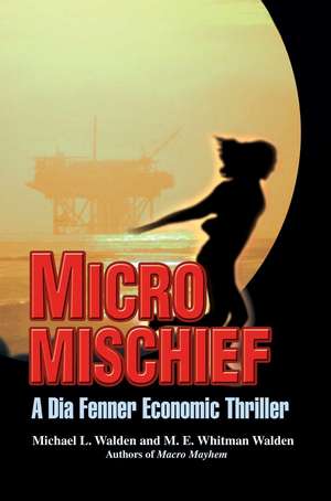 Micro Mischief de Michael L. Walden