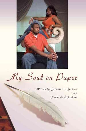 My Soul on Paper de Laquania S. Graham