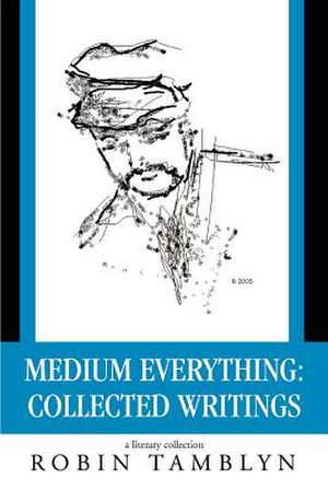 Medium Everything de Robin Tamblyn