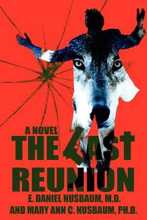 The Last Reunion de E. Daniel Nusbaum