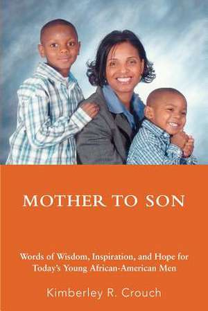 Mother to Son de Kimberley R. Crouch