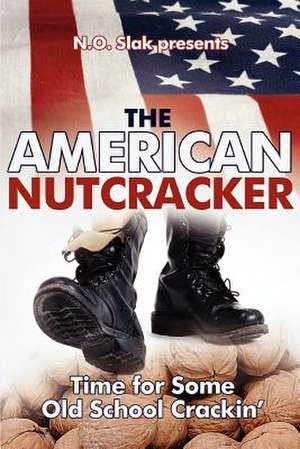 The American Nutcracker de N. O. Slak