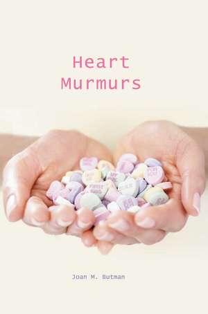 Heart Murmurs de Joan M. Butman