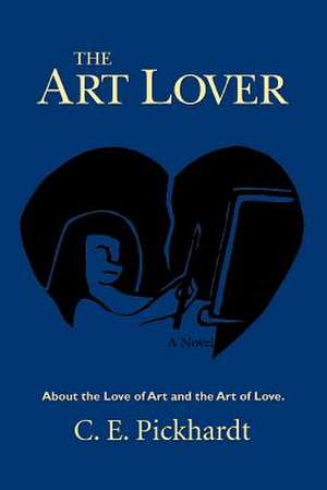 The Art Lover de C. E. Pickhardt