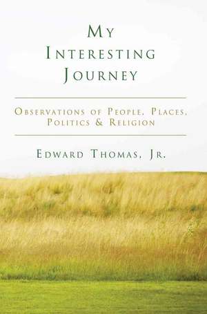 My Interesting Journey de Edward Thomas