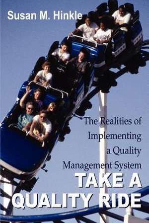 Take a Quality Ride de Susan M. Hinkle