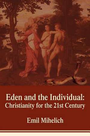 Eden and the Individual de Emil Mihelich