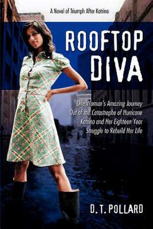 Rooftop Diva de D. T. Pollard