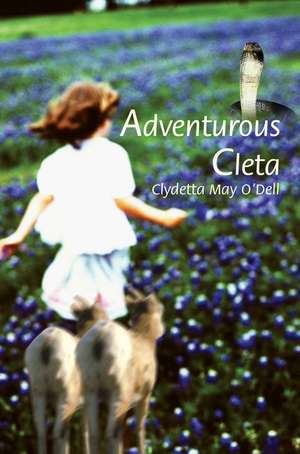 Adventurous Cleta de Clydetta May O'Dell