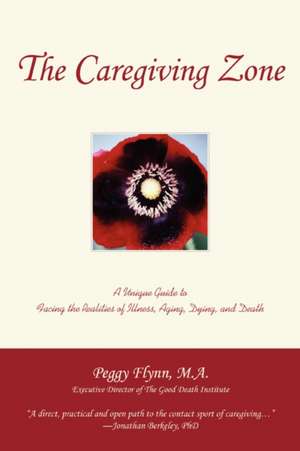 The Caregiving Zone de Peggy Flynn