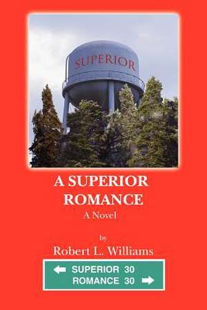 A Superior Romance de Robert L. Williams