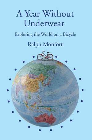 A Year Without Underwear de Ralph Monfort